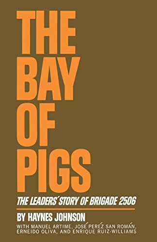 Stock image for The Bay of Pigs   The Leaders` Story of Brigade 2506 for sale by Revaluation Books