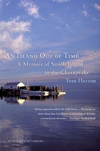 Stock image for Island Out of Time : A Memoir of Smith Island in the Chesapeake for sale by Better World Books