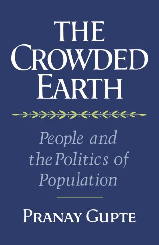 Stock image for The Crowded Earth: People and the Politics of Population for sale by Revaluation Books