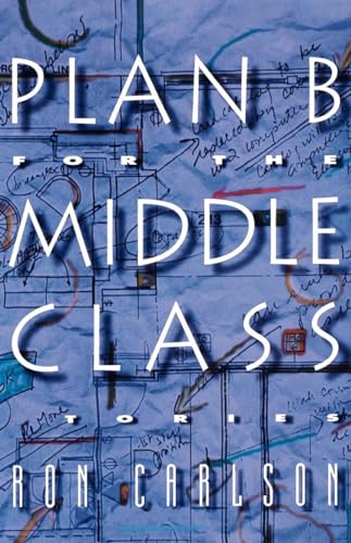 Stock image for Plan B for the Middle Class : Stories for sale by Better World Books