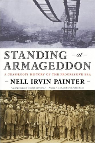 Beispielbild fr Standing at Armageddon: A Grassroots History of the Progressive Era zum Verkauf von BooksRun