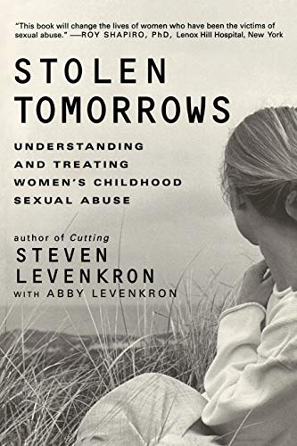 Beispielbild fr Stolen Tomorrows : Understanding and Treating Women's Childhood Sexual Abuse zum Verkauf von Better World Books