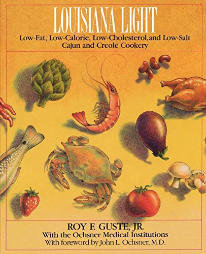 Imagen de archivo de Louisiana Light : Low-Fat, Low-Calorie, Low-Cholesterol, and Low-Salt Cajun and Creole Cookery a la venta por Better World Books