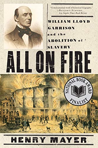 Beispielbild fr All on Fire: William Lloyd Garrison and the Abolition of Slavery zum Verkauf von Bulk Book Warehouse