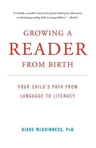 Imagen de archivo de Growing a Reader from Birth: Your Child's Path from Language to Literacy a la venta por ThriftBooks-Atlanta