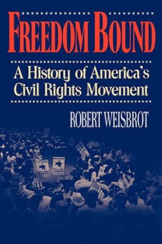 9780393332438: Freedom Bound: A History of America's Civil Rights Movement
