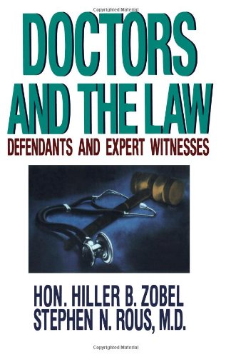 Stock image for Doctors and the Law: Defendants and Expert Witnesses for sale by Phatpocket Limited
