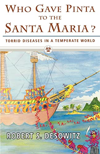 Imagen de archivo de Who Gave Pinta To Santa Maria: Torrid Diseases in a Temperate World a la venta por AwesomeBooks
