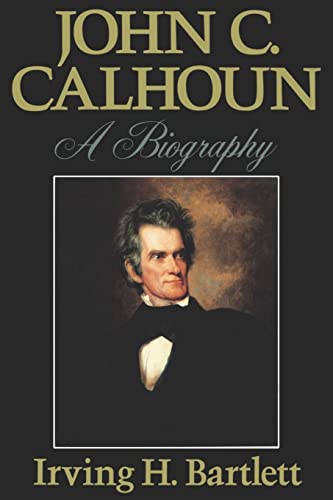 9780393332865: John C Calhoun: A Biography