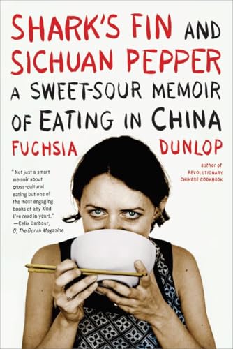 9780393332889: Shark's Fin and Sichuan Pepper: A Sweet-Sour Memoir of Eating in China