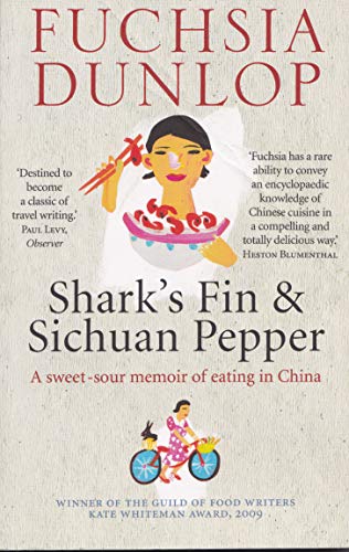 9780393332889: Shark's Fin and Sichuan Pepper: A Sweet-Sour Memoir of Eating in China