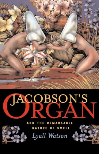 9780393332919: Jacobson's Organ: And the Remarkable Nature of Smell