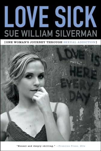 9780393333008: Love Sick: One Woman's Journey through Sexual Addiction