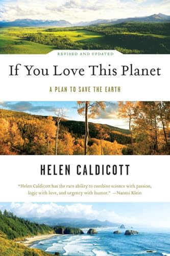 Imagen de archivo de If You Love This Planet: A Plan to Save the Earth a la venta por Half Price Books Inc.