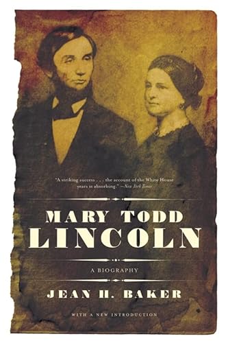 Stock image for Mary Todd Lincoln: A Biography for sale by Goodwill of Colorado