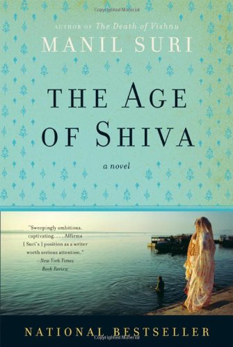 Beispielbild fr The Age of Shiva: A Novel zum Verkauf von Wonder Book