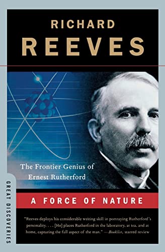 Beispielbild fr A Force of Nature: The Frontier Genius of Ernest Rutherford (Great Discoveries (Paperback)) zum Verkauf von Wonder Book