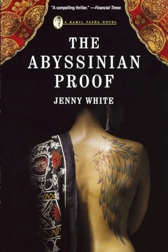 Stock image for The Abyssinian Proof: A Kamil Pasha Novel for sale by 2Vbooks