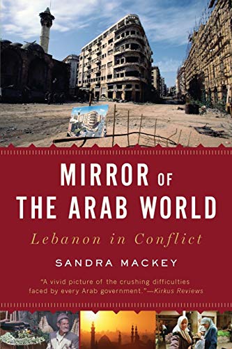 9780393333749: Mirror of the Arab World: Lebanon in Conflict