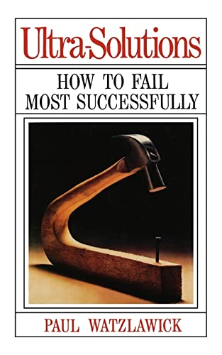 9780393333763: Ultra-Solutions: How to Fail Most Successfully