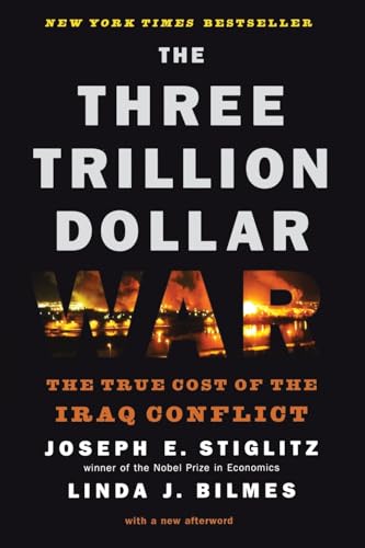 Beispielbild fr The Three Trillion Dollar War: The True Cost of the Iraq Conflict zum Verkauf von Orion Tech