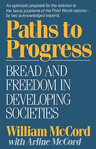 Stock image for Paths to Progress: Bread and Freedom in Developing Societies for sale by Lucky's Textbooks