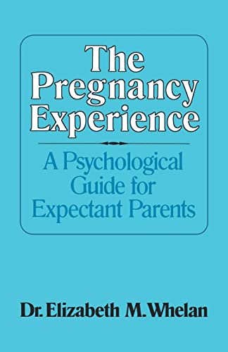 Beispielbild fr The Pregnancy Experience: A Psychological Guide for Expectant Parents zum Verkauf von Ria Christie Collections