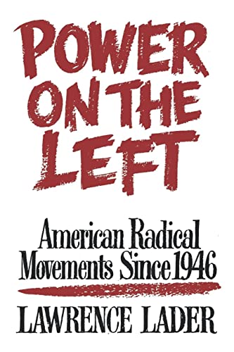 9780393334722: Power on the Left: American Radical Movements Since 1946