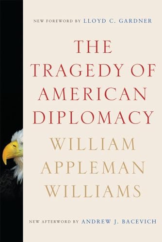 Imagen de archivo de The Tragedy of American Diplomacy a la venta por BooksRun