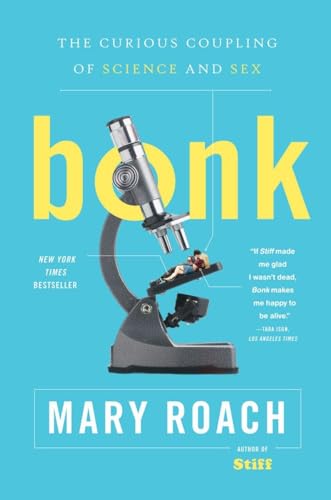 Beispielbild fr Bonk: The Curious Coupling of Science and Sex zum Verkauf von Wonder Book