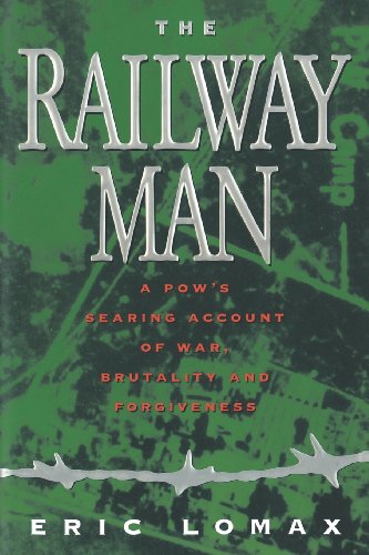 Imagen de archivo de Railway Man: A POW's Searing Account of War, Brutality and Forgiveness a la venta por HPB-Ruby