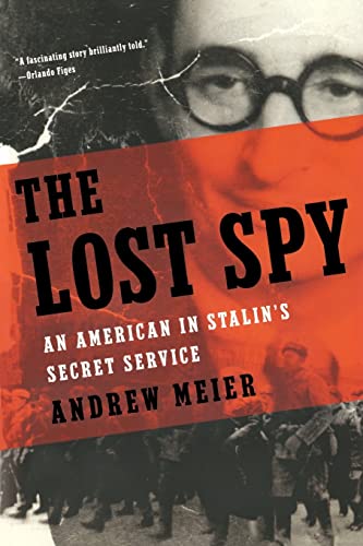 Stock image for The Lost Spy : An American in Stalin's Secret Service for sale by Better World Books