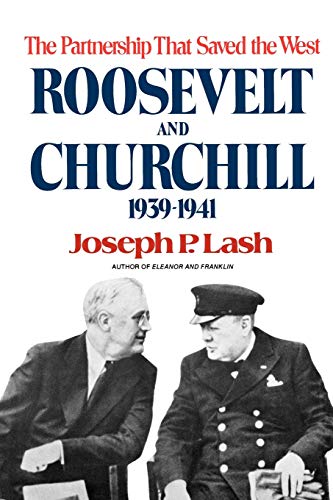 9780393335415: Roosevelt and Churchill: The Partnership That Saved the West, 1939-1941