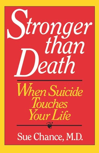 9780393335613: Stronger Than Death: When Suicide Touches Your Life