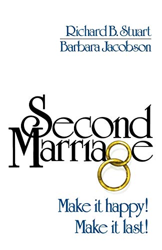 Beispielbild fr Second Marriage Make it Happy! Make it Last! zum Verkauf von Revaluation Books