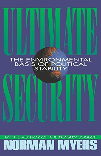 Stock image for Ultimate Security: The Environmental Basis of Political Stability for sale by Chiron Media
