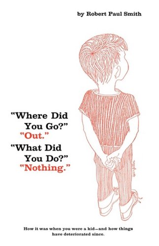 9780393336306: Where Did You Go? Out. What Did You Do? Nothing.