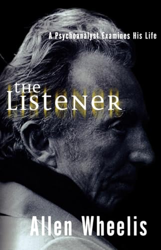 Stock image for The Listener: A Psychoanalyst Examines His Life for sale by HPB-Red