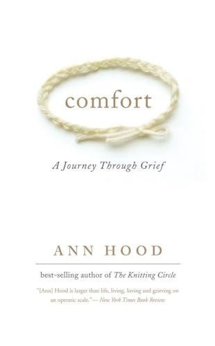 Imagen de archivo de Comfort: A Journey Through Grief a la venta por Goodwill of Colorado