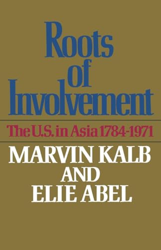 Roots of Involvement (9780393336719) by Kalb, Marvin