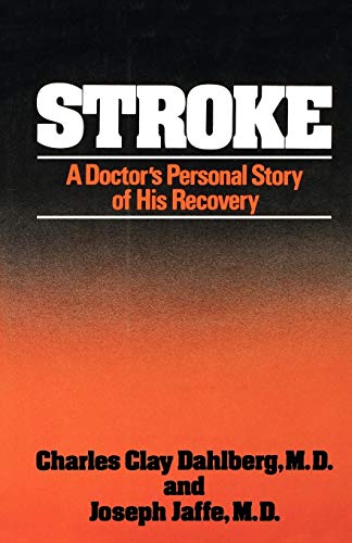 9780393336733: Stroke: A Doctor's Personal Story of His Recovery