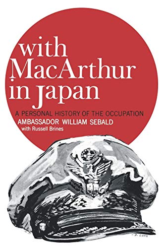 Imagen de archivo de With MacArthur in Japan   A Personal History of the Occupation a la venta por Revaluation Books