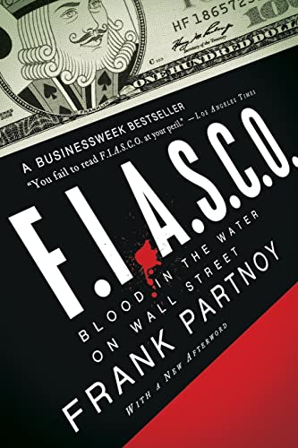 Imagen de archivo de F.I.A.S.C.O.: BLOOD IN THE WATER ON WALL STREET a la venta por La Casa de los Libros