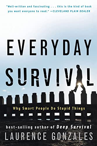9780393337068: Everyday Survival: Why Smart People Do Stupid Things
