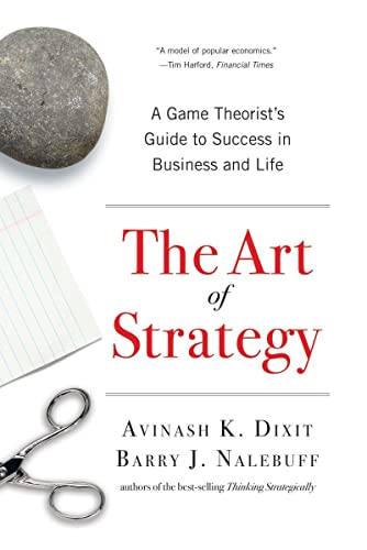 Beispielbild fr The Art of Strategy: A Game Theorists Guide to Success in Business and Life zum Verkauf von Goodwill Books