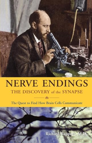 9780393337525: Nerve Endings: The Discovery of the Synapse