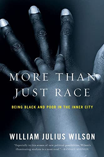 9780393337631: More Than Just Race: Being Black and Poor in the Inner City