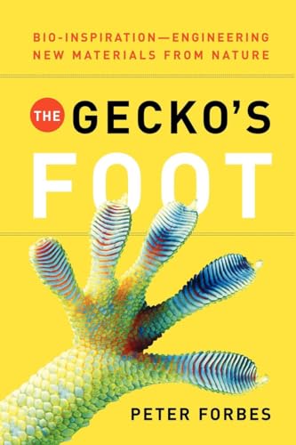 9780393337976: The Gecko's Foot: Bio-Inspiration: Engineered from Nature