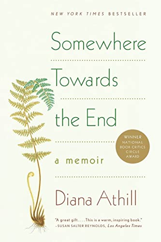 9780393338003: Somewhere Towards the End – A Memoir