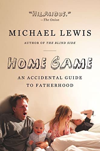 Beispielbild fr Home Game: An Accidental Guide to Fatherhood zum Verkauf von Wonder Book